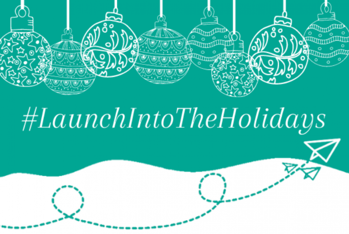 Launch into the Holidays
